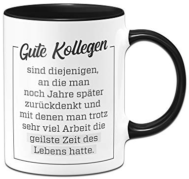 Tassenbrennerei Tasse Gute Kollegen - Geschenk für Arbeitskollegen Kollegin - Bürotasse mit Spruch - Abschiedsgeschenk (Schwarz)
