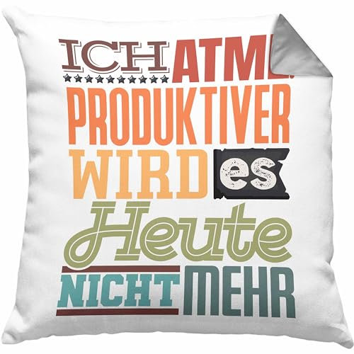 Trendation Ich Atme Produktiver Wird Es Heute Nicht Mehr Kissen mit Füllung 40x40 Geschenk Kollegin Kollege (Grau)