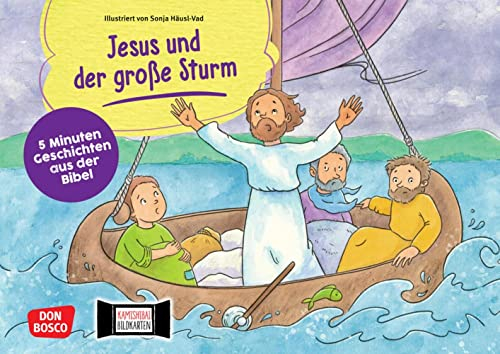 Jesus und der große Sturm. Kamishibai Bildkartenset: Kamishibai Bildkartenset. 5 Minuten Geschichten aus der Bibel. Das Wunder der Sturmstillung für ... in Krippe, Kita und Gemeinde