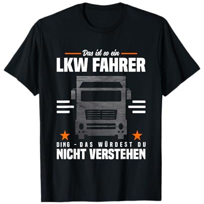 Fernfahrer Zubehör Spruch Fahrlehrer Gadgets Für LKW Fahrer T-Shirt