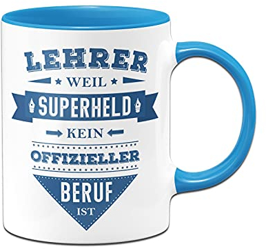 Tassenbrennerei Tasse mit Spruch Lehrer weil Superheld kein offizieller Beruf ist - Lustige Kaffeetasse als Geschenk (Blau, Lehrer)