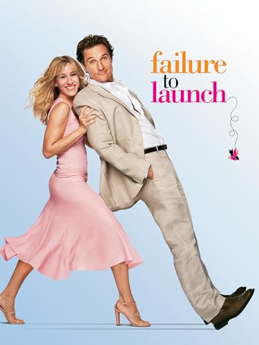 FAILURE TO LAUNCH