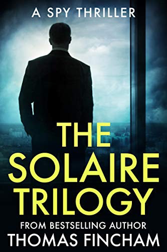 The Solaire Trilogy: A Spy Thriller (English Edition)