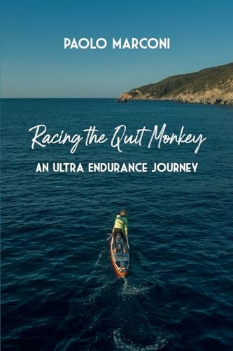 Racing the Quit Monkey: An ultra endurance journey