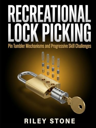 Recreational Lock Picking: Pin Tumbler Mechanisms and Progressive Skill Challenges
