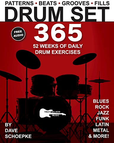 Drum Set 365: 52 Weeks of Daily Drum Exercises—Master Essential Drum Patterns, Beats, Grooves, and Fills (Music 365) (English Edition)