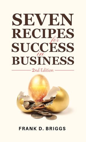 Seven Recipes for Success in Business – 2nd Edition