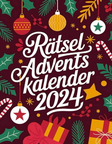 adventskalender rätsel erwachsene 2024: Der Rätsel weihnachtskalender 2024 mit 72 Rätseln in großer Schrift für Erwachsene & Rentner, Sudoku, Wortsuche, Logikaufgaben