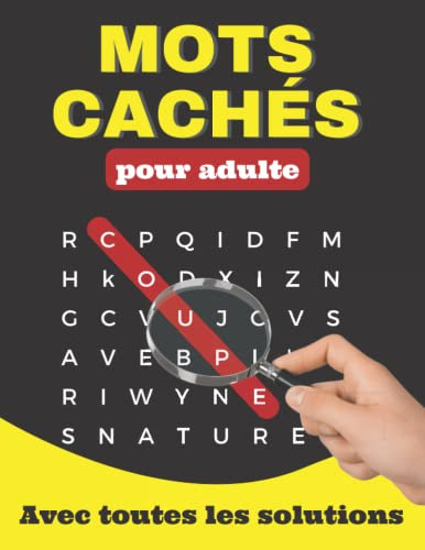Mots cachés pour adulte - Avec toutes les solutions: jeux de réflexion & détente | + solutions | pour les fans de mots mêlés | idée cadeau