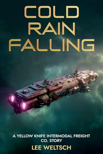 Cold Rain Falling (Yellow Knife Intermodal)