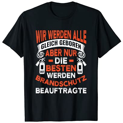 Brandschutzbeauftragter Feuerlöscher Brandschutz Beruf T-Shirt