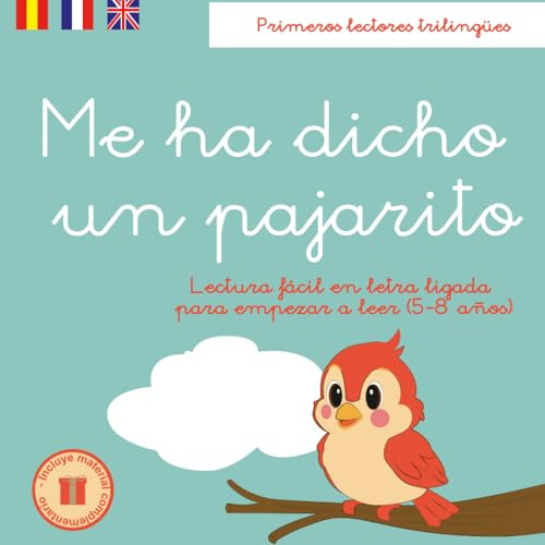 Me ha dicho un pajarito: Lectura fácil en letra ligada para empezar a leer (5–8 años)