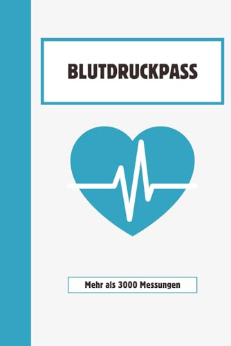 Blutdruckpass: Blutdruck heft zum eintragen | Blutdruck Tagebuch zum täglichen Aufzeichnen für mehr als 3000 Einträge | Format A5