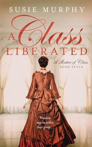 A Class Liberated: 7 (Matter of Class)