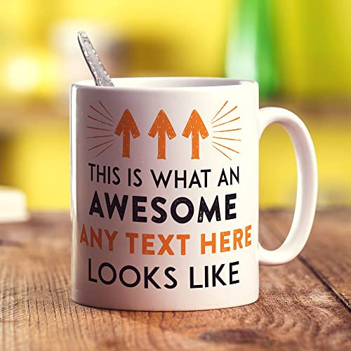 Printster Custom Awesome Mug - This Is What An Awesome Looks Like - Add Any Text - Gift For Birthday - Christmas - Orange - 11oz Ceramic Cup