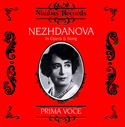 Nezhdanova in Opera & Song