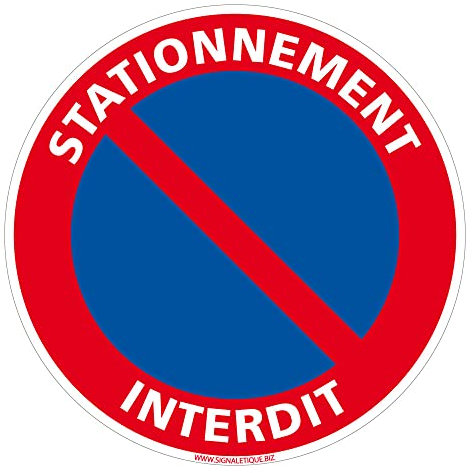 Panneau de Signalisation Alu. Panneau Interdiction. Panneau Parking, Panneau d'information Aluminium 2 mm - Diamètre 450 mm - Stationnement interdit -