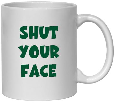 Shut Your Face Irish Novelty Mug