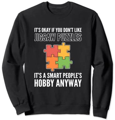 Jigsaw Puzzling For Puzzle Fans. Jigsaw Puzzle Sweatshirt