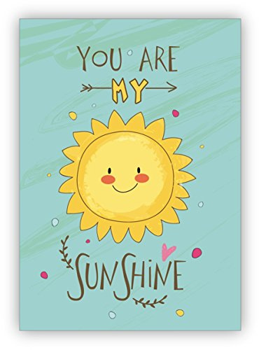 Kartenkaufrausch Niedliche Liebeskarte mit Sonne für frisch Verliebte: You are my sunshine • schöne Glückwunsch Grußkarte mit Umschlag für beste Freunde und Lieblingsmenschen