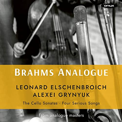 Analogue, Brahms Sonatas 1 & 2, Four Serious Songs, Arr. for Cello & Piano