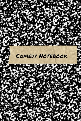 Comic Notebook: The Last Comedy Notebook You'll Ever Need