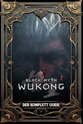 Black Myth: Wukong: Der Komplett Guide