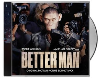 Robbie Williams, Neues Album 2025, Better Man, Original Motion Picture Soundtrack CD