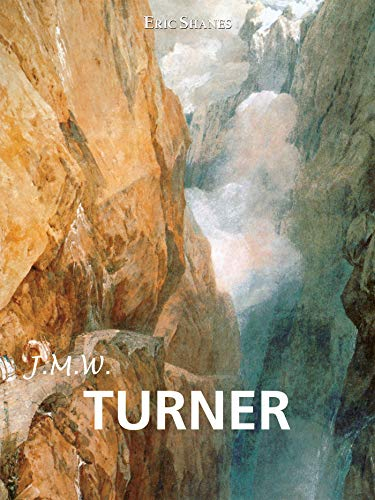 J.M.W. Turner (Artist Biographies - Great Masters)