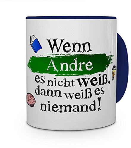 printplanet Tasse mit Namen Andre - Layout: Wenn Andre es Nicht weiß, dann weiß es niemand - Namenstasse, Kaffeebecher, Mug, Becher, Kaffee-Tasse - Farbe Blau