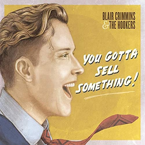Blair Crimmins You Gotta Sell