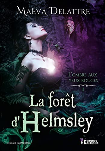 La forêt d'Helmsley - L'Ombre aux yeux rouges T1
