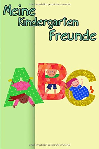 Meine Kindergarten Freunde: süßes Freundebuch mit 52 Seiten, perfektes Geschenk Kindergartenkinder