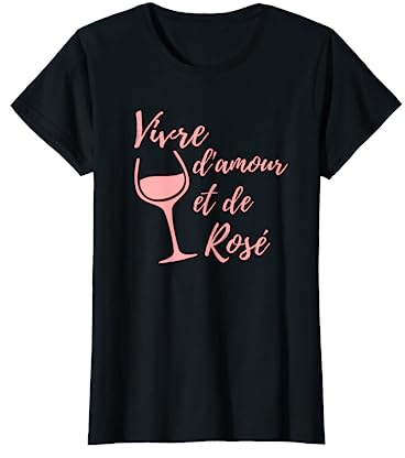Femme Alcool Humour Manche Courte Amour Et Rosé Vin T-Shirt