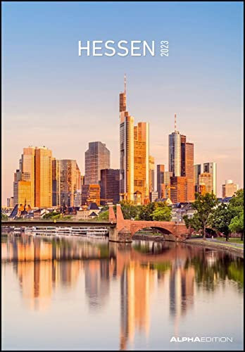 Hessen 2023 - Bild-Kalender 23,7x34 cm - Regional-Kalender - Wandkalender - mit Platz für Notizen - Alpha Edition