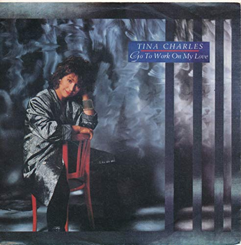 Go To Work On My Love - Tina Charles - Single 7 Vinyl 190/04