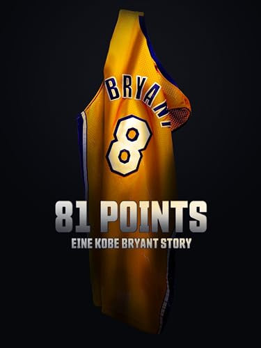 81 Points - Eine Kobe Bryant Story