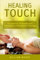Healing Touch: The History, Principles, and Techniques of Osteopathic Healing (Health Books, Band 24)