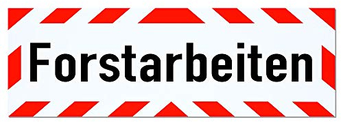 Magnetschild Forstarbeiten | Schild magnetisch | mehrere Größen lieferbar (45 x 15 cm)