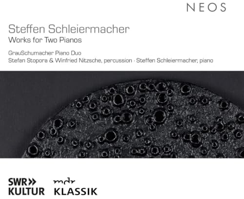 Steffen Schleiermacher: Works for Two Pianos