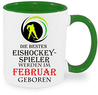 Die besten Eishockey-Spieler werden im Februar geboren - Kaffeetasse mit Motiv, Tasse mit Druck, auch individuell mit Spruch, Foto, Wunschtext, Wunschname (Grün)