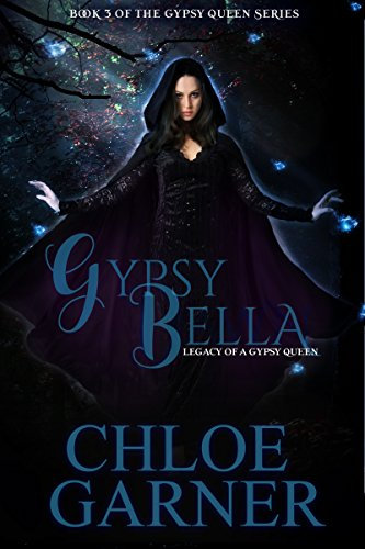 Gypsy Bella: Legacy of a Gypsy Queen (English Edition)