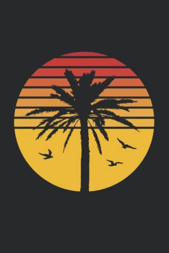 Notizbuch: Palme Notizbuch | 6x9 Zoll DIN A5 | 120 Seiten Punktraster | Palmen Notizheft | Retro Sonnenuntergang Tagebuch | Urlaub Schreibheft | Reise Geschenk