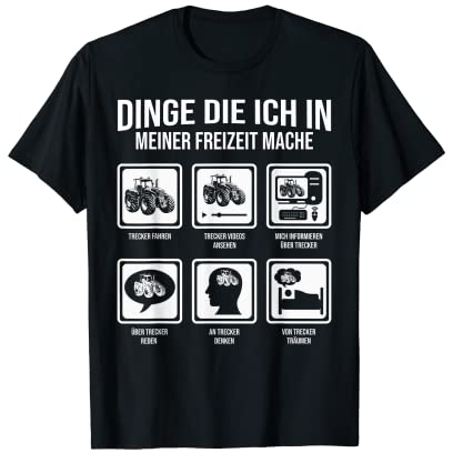Dinge Die Ich In Meiner Freizeit Mache - Traktor Trecker T-Shirt