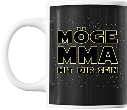 Tasse Mma | Möge der Mma mit dir Sein | Tasse mit Spruch lustig Fun Tasse Geschenkideen