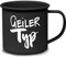 ReWu Becher Tasse aus Metall mit Schriftzug Geiler Typ Schwarz/Weiß Henkelbecher Kaffebecher Trinkbecher Mug 8x8,5x8,5cm