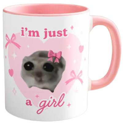 Keramiktasse mit Aufschrift Sad Hamster, I'm Just A Girl, Sad Hamster Meme, I'm Just A Girl Hamster-Tasse, Another Day Another Slay Tasse Hamster