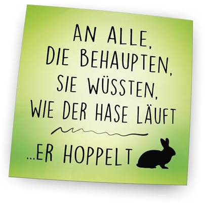 Magnetpin, Magnet, Kühlschrankmagnet mit Spruch | (An alle die behaupten sie wüssten wie der Hase läuft)