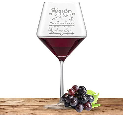 Rotweinglas graviert - Schott Zwiesel Glas Burgunderglas PURE - Weinglas Geschenk Guter Tag, Schlechter Tag, Frag Nicht