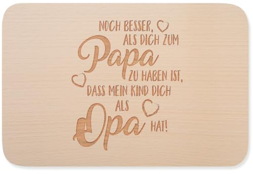 JUNIWORDS Frühstücksbrettchen, Noch besser, als dich zum Papa zu haben ist, dass mein Kind dich als Opa hat!, Holzbrett Frühstücksbrett Holzbrettchen (1010196)